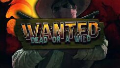 Wanted Dead Or A Wild