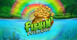 Fishin Pots of Gold